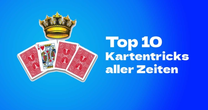 Top 10 Kartentricks aller Zeiten