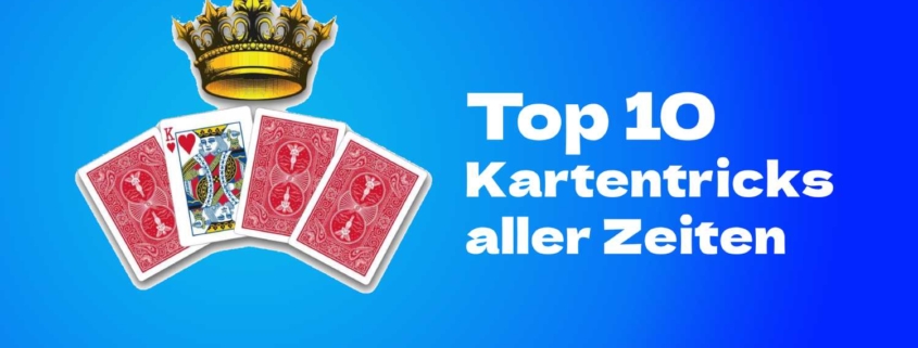 Top 10 Kartentricks aller Zeiten