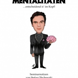 Mentalitäten – Seminarnotizen von Stefan Olschewski